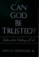 Can God Be Trusted? Hardback