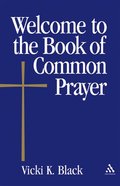 Welcome to the Book of Common Prayer Paperback