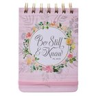 Notepad: Be Still Pink Floral (Psalm 46:10) Spiral