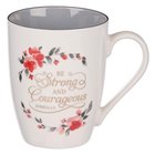 Ceramic Mug: Be Strong & Courageous (Joshua 1:9) Grey/Charcoal Inside (355 Ml) Homeware