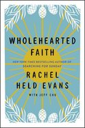 Wholehearted Faith Hardback