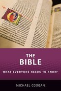 The Bible: What Everyone Needs to Know Paperback