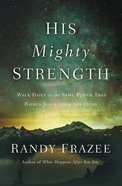 His Mighty Strength eBook