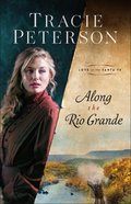 Along the Rio Grande (#01 in Love On The Santa Fe Series) Paperback