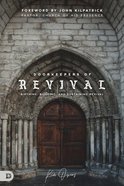Doorkeepers of Revival: Birthing, Building, and Sustaining Revival Paperback