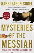 Mysteries of the Messiah: Unveiling Divine Connections From Genesis to Today Paperback
