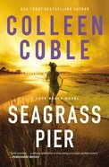 Seagrass Pier (#03 in Hope Beach Series) Paperback