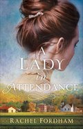 A Lady in Attendance Paperback