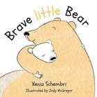 Brave Little Bear (Brave Little Bear Series) Paperback