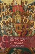 The Cambridge Companion to the Council of Nicaea Paperback