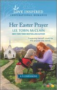 Her Easter Prayer (K-9 Companions) (Love Inspired Series) Mass Market