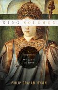 King Solomon: The Temptations of Money, Sex, and Power Paperback