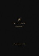 Deuteronomy-Ruth (#02 in Esv Expository Commentary Series) Hardback