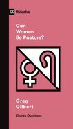 Can Women Be Pastors? (9marks Church Questions Series) Paperback