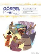 Jesus the Servant (Older Kids Activity Pages) (#08 in The Gospel Project For Kids Series) Paperback
