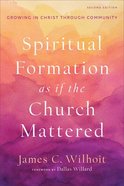 Spiritual Formation as If the Church Mattered eBook