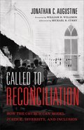 Called to Reconciliation: How the Church Can Model Justice, Diversity, and Inclusion Paperback