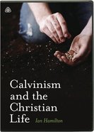 Calvinism and the Christian Life (Dvd) DVD