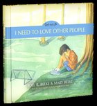 I Need to Love Other People (#04 in God And Me Series) Hardback