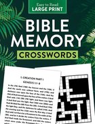 Bible Memory Crosswords: Dozens of Challenging Puzzles! (Large Print) Paperback