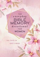 The Everyday Bible Memory Devotional For Women: 365 Days in God's Word Paperback