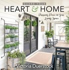 Guard Your Heart & Home: Pursuing Peace in Your Living Space Hardback