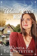 The Walnut Creek Wish (#01 in Creektown Discoveries Series) Paperback