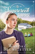 The Sugarcreek Surprise (#02 in Creektown Discoveries Series) Paperback