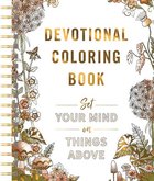 Acb: Set Your Mind on Things Above: Devotional Coloring Book Spiral