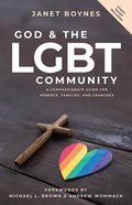 God & the Lgbt Community: A Compassionate Guide For Parents, Families, and Churches Paperback