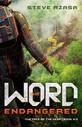 Word Endangered (#03 in The Face Of The Deep Series) Paperback