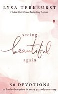 Seeing Beautiful Again: 50 Devotions to Find Redemption in Every Part of Your Story (Unabridged, 7 Cds) CD