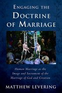 Engaging the Doctrine of Marriage Paperback