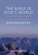 Ecclesiastes (Bible In God's World Commentary Series) Hardback