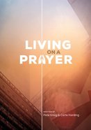 Living on a Prayer (Pack Of 10) Paperback