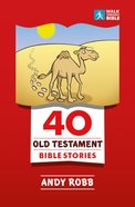 40 Old Testament Bible Stories Paperback