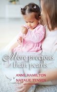 More Precious Than Pearls: The Mother's Blessing and God's Favour Towards Women (With Study Guide) Paperback