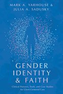 Gender Identity and Faith (Christian Association For Psychological Studies Books Series) eBook
