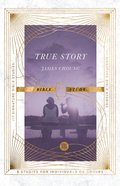 True Story: Bible Study (5 Sessions) (Ivp Signature Bible Studies Series) Paperback