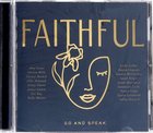 Faithful: Go and Speak CD