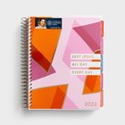 2022 18-Month Agenda Diary/Planner: Just Jesus All Day Every Day (Candace Collection) Spiral