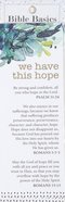We Have This Hope (10 Pack) (Bible Basics Bookmark Series) Stationery