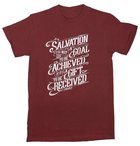 T-Shirt: Salvation is Not a Goal, Small, Round Neck, Maroon, Eph 2:8 Soft Goods