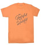 Too Grateful to Be Hateful, Small, Round Neck, Cantaloupe, 1 Thess 5: 18 (Grace & Truth Womens T-shirts Series) Soft Goods
