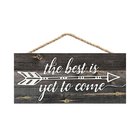 String Sign: The Best is Yet to Come, Pine, Arrow Plaque