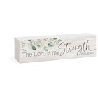 Tabletop Decor: The Lord is My Strength (Psalm 28:7) Leaves (Pine) Homeware