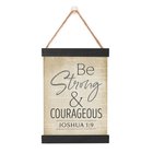 String Banner: Be Strong & Courageous (Joshua 1:9) (Vintage Praise Series) Homeware