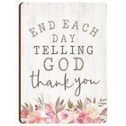 Magnet: End Each Day Telling God Thank You, Pink Floral Novelty