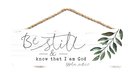 String Sign: Be Still & Know That I Am God Leaves (Psalm 46:10) Plaque