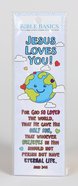Jesus Loves You! (10 Pack) (Bible Basics Bookmark Series) Stationery